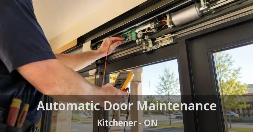Automatic Door Maintenance Kitchener - ON
