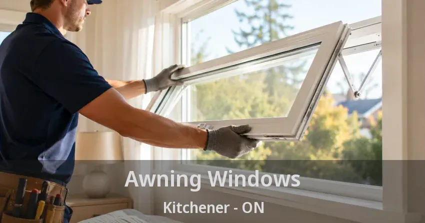 Awning Windows Kitchener - ON