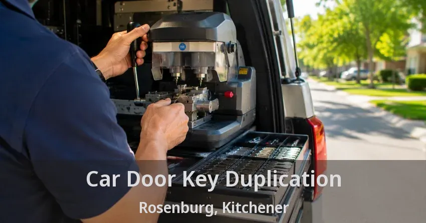 Car Door Key Duplication Rosenburg, Kitchener - ON