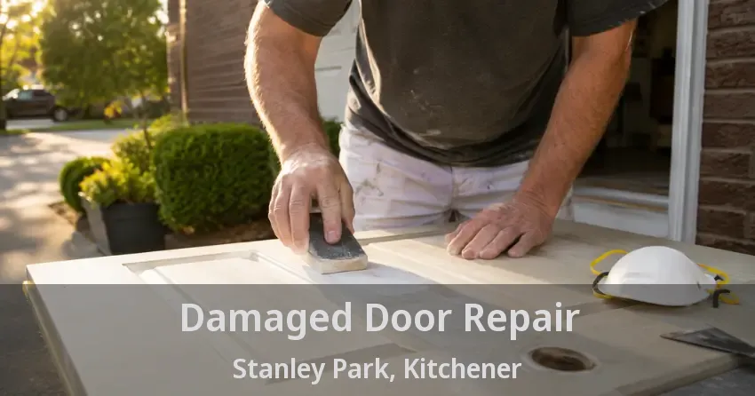 Damaged Door Repair Stanley Park, Kitchener - ON