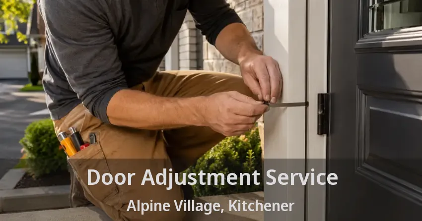 Door Adjustment Service Alpine Village, Kitchener - ON