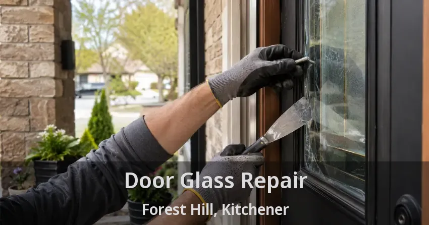 Door Glass Repair Forest Hill, Kitchener - ON