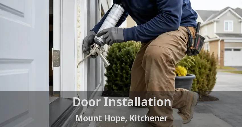 Door Installation Mount Hope, Kitchener - ON