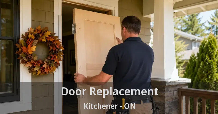 Door Replacement Kitchener - ON