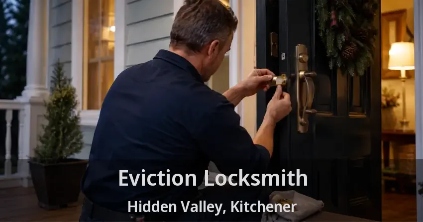 Eviction Locksmith Hidden Valley, Kitchener - ON