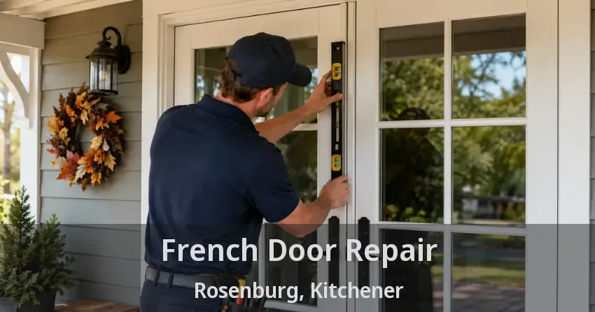 French Door Repair Rosenburg, Kitchener - ON