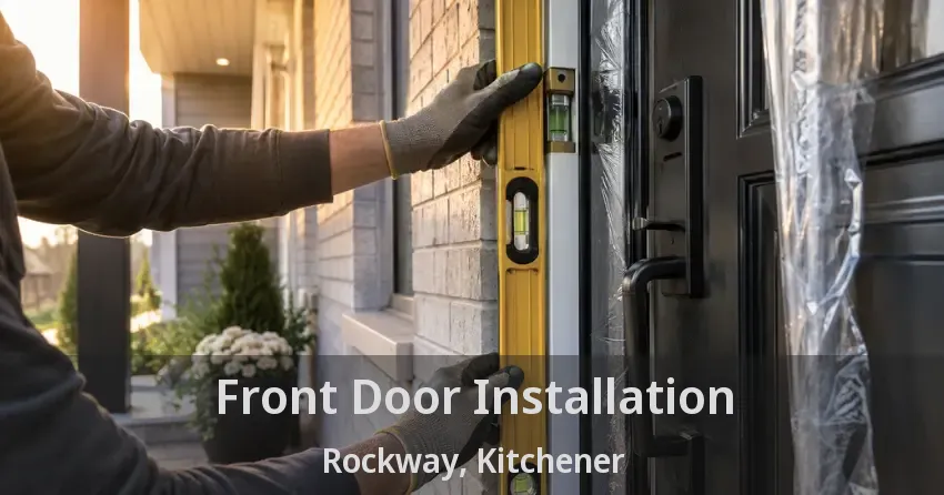 Front Door Installation Rockway, Kitchener - ON
