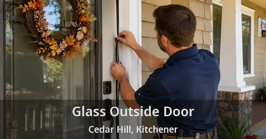 Glass Outside Door Cedar Hill, Kitchener - ON