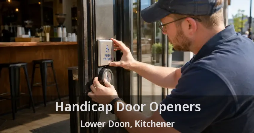 Handicap Door Openers Lower Doon, Kitchener - ON