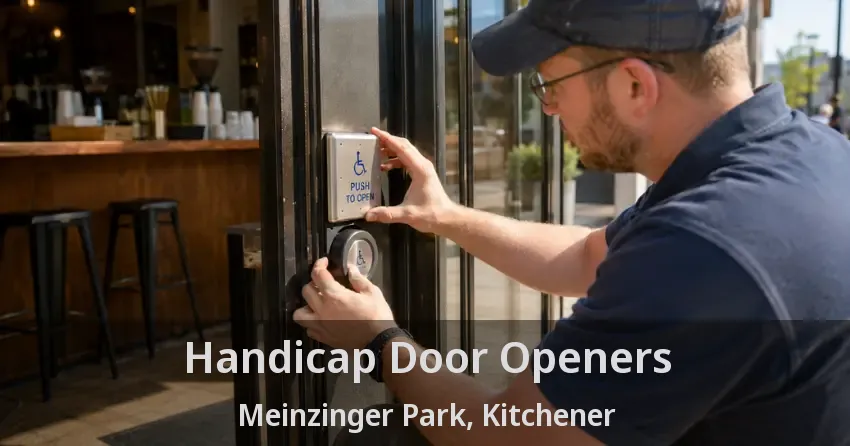 Handicap Door Openers Meinzinger Park, Kitchener - ON