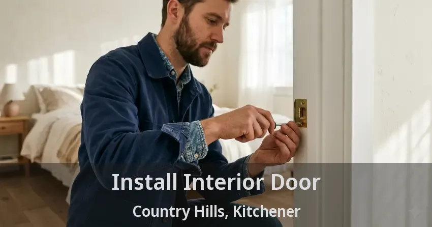 Install Interior Door Country Hills, Kitchener - ON