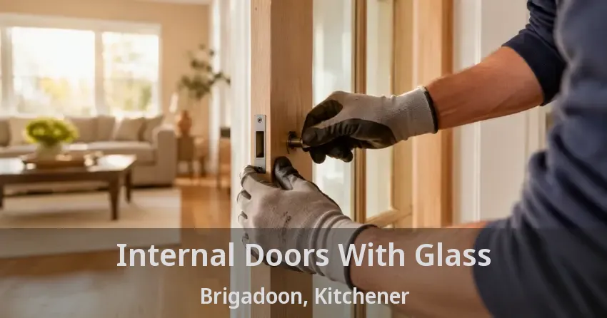 Internal Doors With Glass Brigadoon, Kitchener - ON
