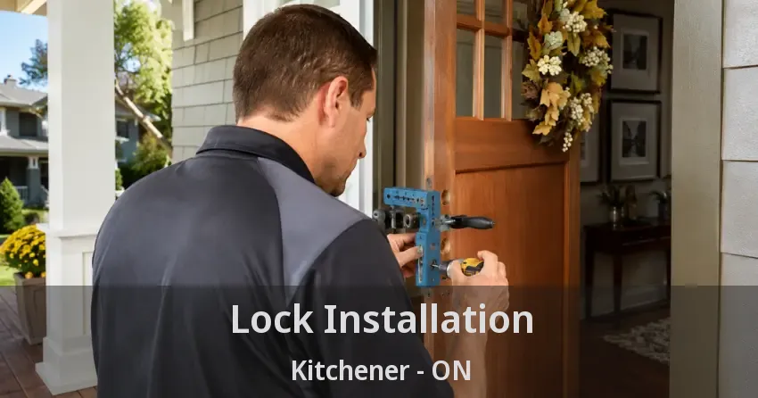 Lock Installation Kitchener - ON