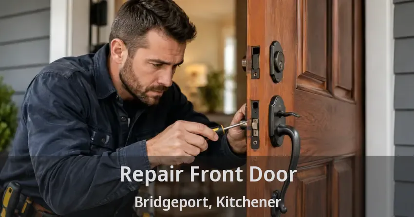 Repair Front Door Bridgeport, Kitchener - ON