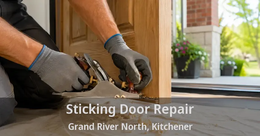 Sticking Door Repair Grand River North, Kitchener - ON