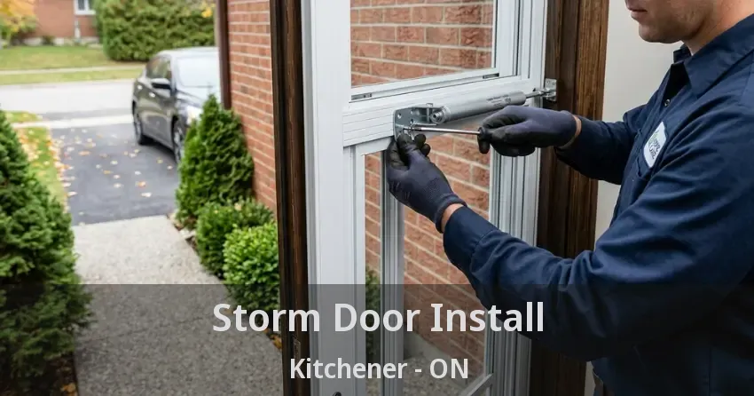 Storm Door Install Kitchener - ON